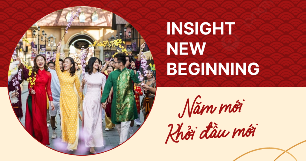 Insight New Beginning - "Năm mới - Khởi đầu mới"