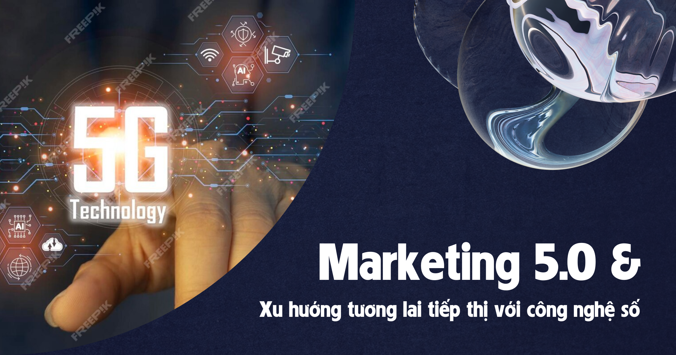 Marketing 5.0 và Xu hướng tương lai tiếp thị với công nghệ số