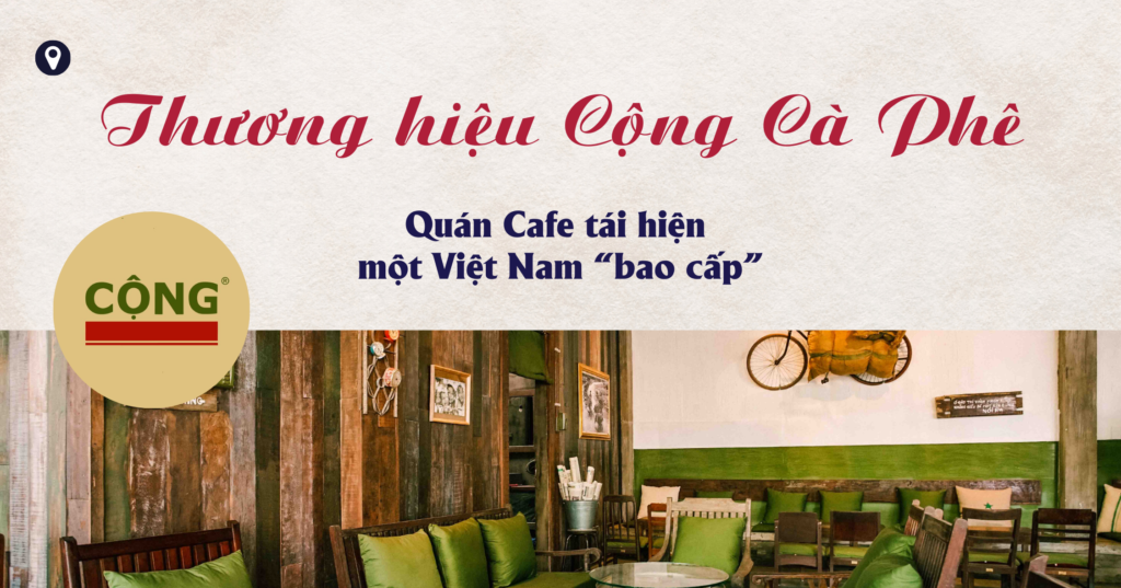 Marketing Thương hiệu Cộng Cà Phê