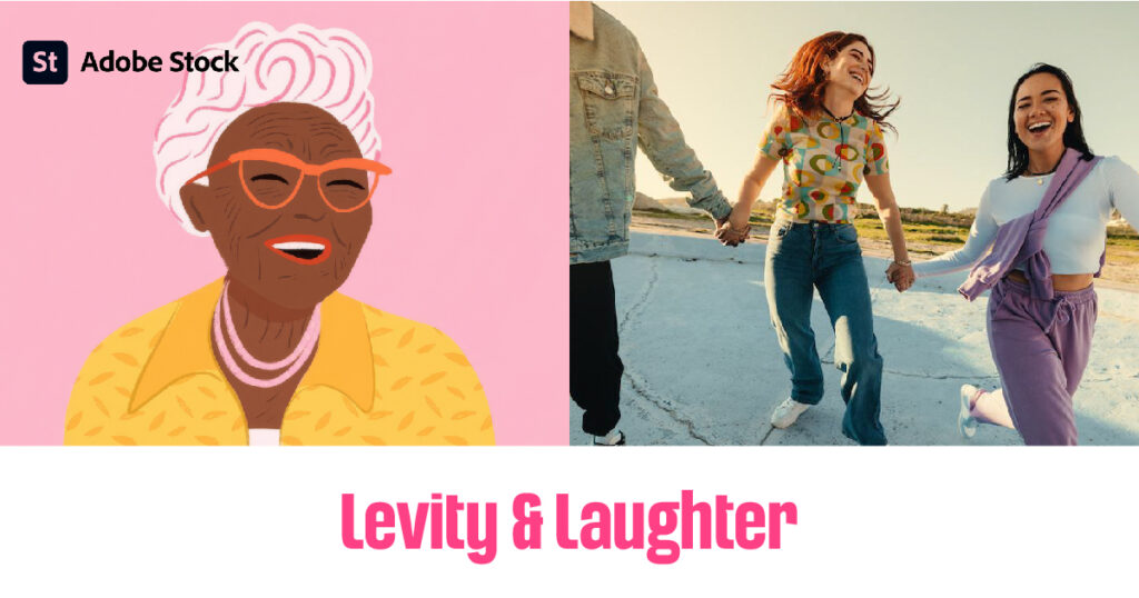 Levity & Laughter