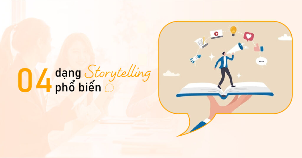 04 dạng Storytelling phổ biến