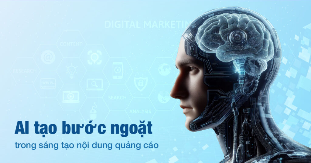 AI tạo bước ngoặt trong sáng tạo nội dung quảng cáo