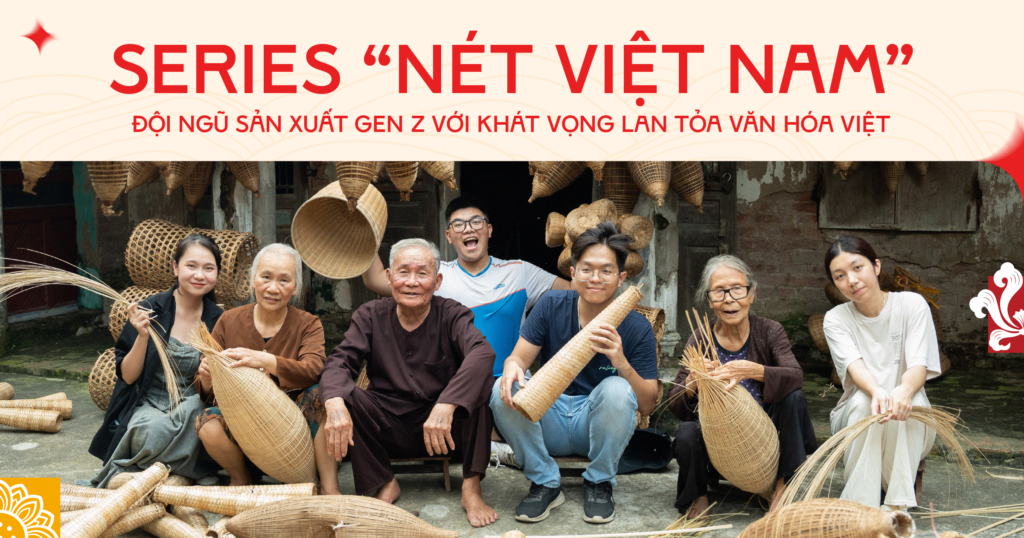 EMAGAZINE: NÉT VIỆT NAM: KHI GEN Z "CHẠM" ĐẾN VĂN HÓA Featured Image BBB Series E Magazine