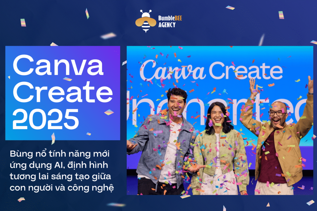 Canva Create 2025: Bùng nổ tính năng mới ứng dụng AI, định hình tương lai sáng tạo giữa con người và công nghệ Canva Create 2025: Bùng nổ tính năng mới ứng dụng AI, định hình tương lai sáng tạo giữa con người và công nghệ
