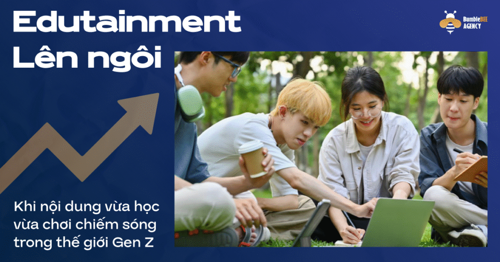 Edutainment – Xu hướng “học vui vẻ” khiến Gen Z mê mẩn không rời mắt Edutainment lên ngôi: Khi nội dung vừa học vừa chơi chiếm sóng trong thế giới Gen Z