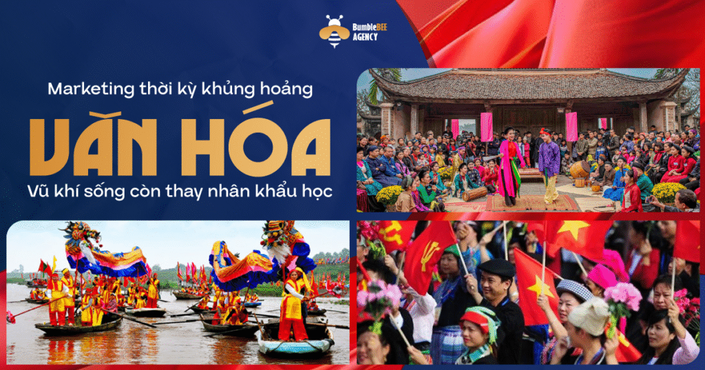 Marketing thời kỳ khủng hoảng: “Văn hóa” – vũ khí sống còn thay nhân khẩu học Marketing thời kỳ khủng hoảng: “Văn hóa” – vũ khí sống còn thay nhân khẩu học